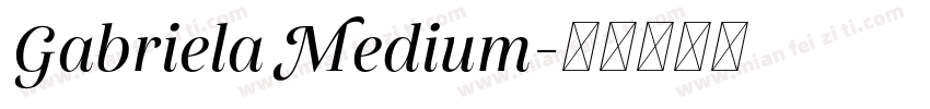 Gabriela Medium字体转换